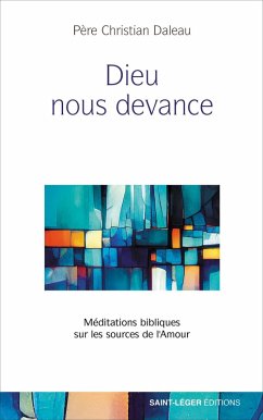 Dieu nous devance (eBook, ePUB) - Daleau, Christian