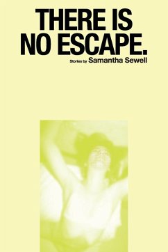There Is No Escape. - Sewell, Samantha
