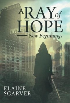 A RAY OF HOPE - Scarver, Elaine
