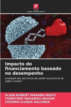 Impacto do financiamento baseado no desempenho - MAKABA NGOYI, ALAIN ROBERT;MASANGU NSUSHI, TOMOTHEE;Ilunga Kalonda, Cosman