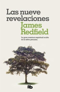 Las Nueve Revelaciones / The Celestine Prophecy: An Adventure - Redfield, James