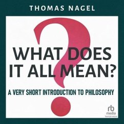 What Does It All Mean? - Nagel, Thomas