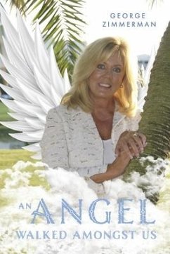 An Angel Walked Amongst Us - Zimmerman, George