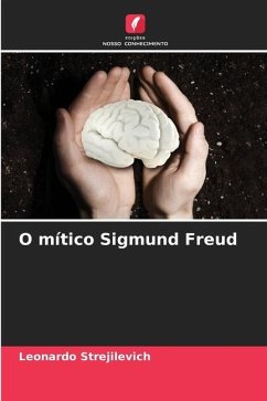 O mítico Sigmund Freud - Strejilevich, Leonardo