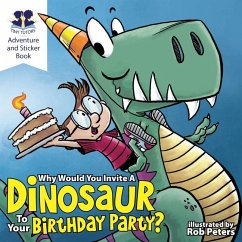 Why Would You Invite a Dinosaur to Your Birthday Party - Ascend Books