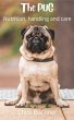 THE PUG, Nutrition, Handling and Care... - Bild 1