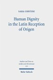 Human Dignity in the Latin Reception of Origen (eBook, PDF)
