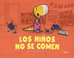 Los Niños No Se Comen / We Don't Eat Our Classmates - Higgins, Ryan T