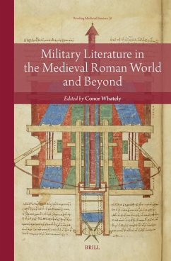 Military Literature in the Medieval Roman World and Beyond