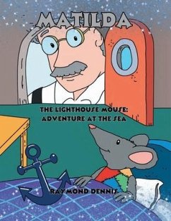 Matilda The Lighthouse Mouse - Dennis, Raymond