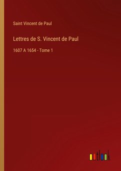 Lettres de S. Vincent de Paul - Vincent De Paul, Saint
