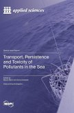 Transport, Persistence and Toxicity of Pollutants in the Sea