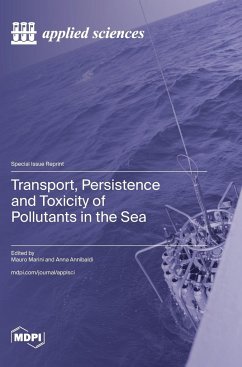 Transport, Persistence and Toxicity of Pollutants in the Sea