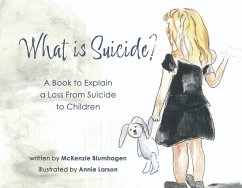 What Is Suicide? - Blumhagen, McKenzie