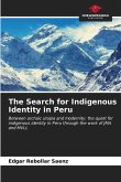 The Search for Indigenous Identity in Peru