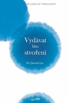 Vydávat hlas stvoření(Czech Edition) - Lee, Jaerock