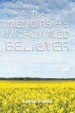 The Memoirs of a Microwaved Believer