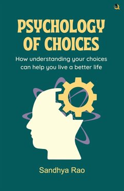 Psychology of Choices - Rao, Sandhya