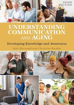 Understanding Communication and Aging - Harwood, Jake; Kunkle, Christine