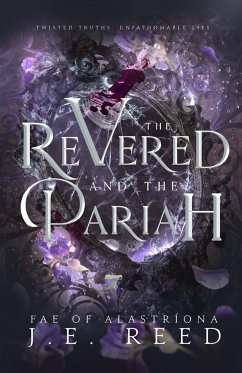 The Revered and the Pariah - Reed, J. E.