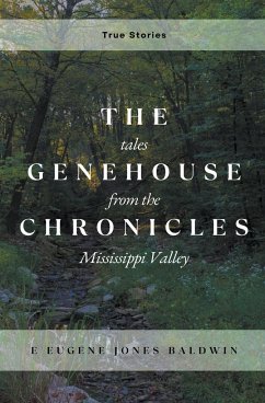 The Genehouse Chronicles - Baldwin, E Eugene Jones