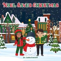 Noel Saves Christmas - Everett, Callie