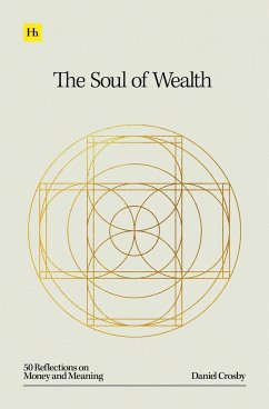 The Soul of Wealth - Crosby, Daniel