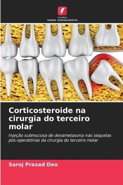 Corticosteroide na cirurgia do terceiro molar - Deo, Saroj Prasad