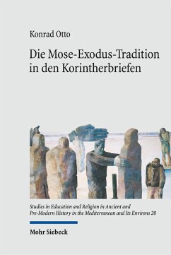 Die Mose-Exodus-Tradition in den Korintherbriefen (eBook, PDF) - Otto, Konrad