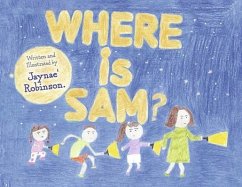 Where Is Sam? - Robinson, Jaynae'