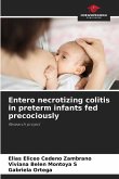 Entero necrotizing colitis in preterm infants fed precociously