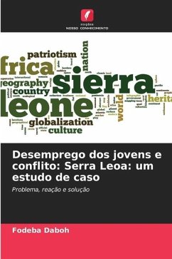 Desemprego dos jovens e conflito: Serra Leoa: um estudo de caso - Daboh, Fodeba