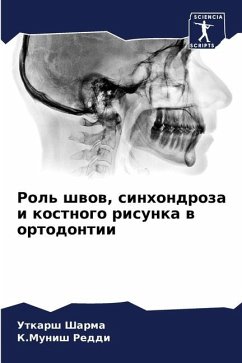 Rol' shwow, sinhondroza i kostnogo risunka w ortodontii - Sharma, Utkarsh;Reddi, K.Munish