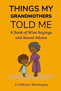 Things My Grandmothers Told Me - Washington, E. Fashawn