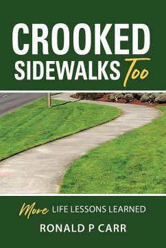 CROOKED SIDEWALKS TOO - Carr, Ronald P.