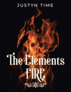The Elements - Fire - Time, Justyn