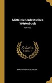 Mittelniederdeutsches Wörterbuch; Volume 3