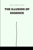 The Illusion of Essence