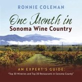 One Month in Sonoma Wine Country