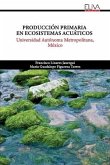 Producción Primaria en Ecosistemas Acuáticos