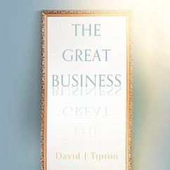 The Great Business - Tipton, David J