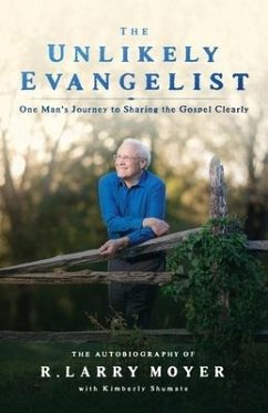 The Unlikely Evangelist - Moyer, R Larry