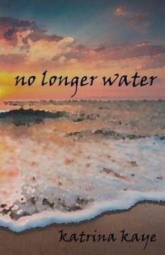 No Longer Water - Katrina, Kaye