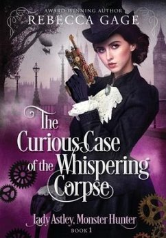 The Curious Case of the Whispering Corpse - Gage, Rebecca