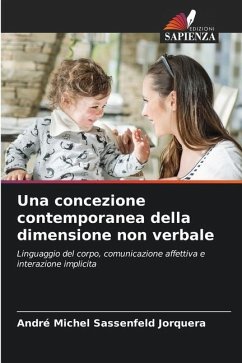 Una concezione contemporanea della dimensione non verbale - Sassenfeld Jorquera, André Michel