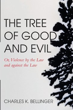 The Tree of Good and Evil - Bellinger, Charles K.