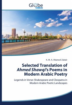 Cover Selected Translation of Ahmed Shawqi's Poems in Modern Arabic Poetry