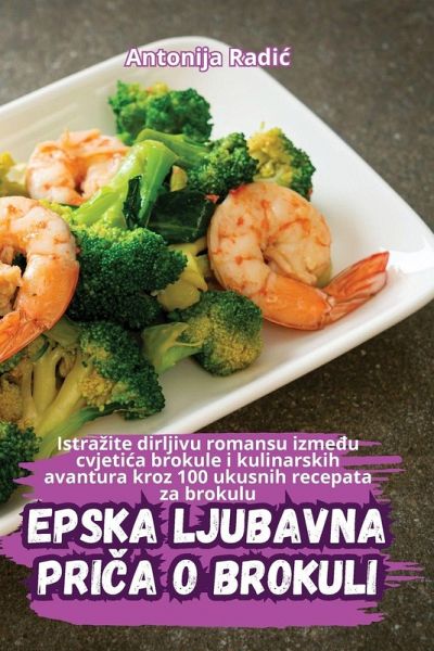 EPSKA LJUBAVNA PRI¿A O BROKULI EPSKA LJUBAVNA PRI¿A O BROKULI