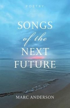 Songs of the Next Future - Anderson, Marc