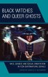 Black Witches and Queer Ghosts - Bild 1